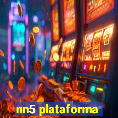 nn5 plataforma